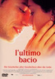 L'ultimo bacio - Ein letzter Kuss