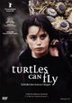 Turtles Can Fly - Schildkrten knnen fliegen