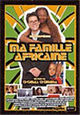 DVD Ma famille africaine