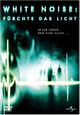 DVD White Noise - Frchte das Licht