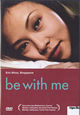 DVD Be with Me