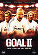 Goal II - Der Traum ist Real!