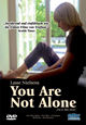 DVD You Are Not Alone