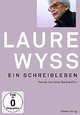 Laure Wyss - Ein Schreibleben