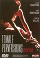 DVD Female Perversions - Phantasien einer Frau