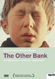 The Other Bank - Am anderen Ufer