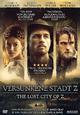 Die versunkene Stadt Z - The Lost City of Z