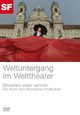 Weltuntergang im Welttheater