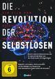 Die Revolution der Selbstlosen