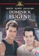 Dominick und Eugene