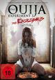 Das Ouija Experiment 3 - Der Exorzismus