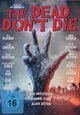 The Dead Don't Die [Blu-ray Disc]