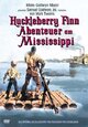 Huckleberry Finn - Abenteuer am Mississippi