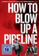 DVD How to Blow Up a Pipeline