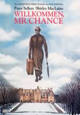 Willkommen, Mr. Chance Willkommen, Mr. Chance