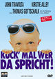 Kuck' mal wer da spricht! Kuck' mal wer da spricht!