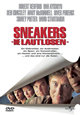 Sneakers - Die Lautlosen Sneakers - Die Lautlosen