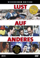 Lust auf Anderes Lust auf Anderes
