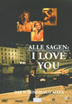 Alle sagen: I love you