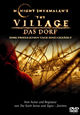 The Village - Das Dorf The Village - Das Dorf