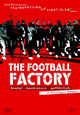 The Football Factory The Football Factory