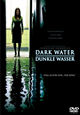 Dark Water - Dunkle Wasser