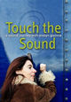 Touch the Sound: A Sound Journey with Evelyn Glennie