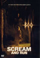 Scream and Run