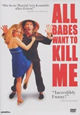 DVD All Babes Want to Kill Me