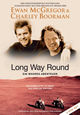 Long Way Round (Episodes 5-8) Long Way Round (Episodes 5-8)