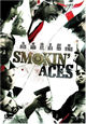 Smokin' Aces Smokin' Aces