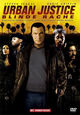 Urban Justice - Blinde Rache Urban Justice - Blinde Rache
