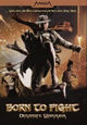 Born to Fight - Dynamite Warrior Born to Fight - Dynamite Warrior