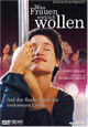 Was Frauen wirklich wollen Was Frauen wirklich wollen