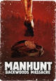 DVD Manhunt - Backwoods Massacre