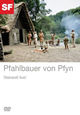 Pfahlbauer von Pfyn - Steinzeit live Pfahlbauer von Pfyn - Steinzeit live