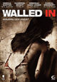 Walled In - Mauern der Angst Walled In - Mauern der Angst