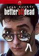 Better Off Dead