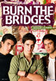 DVD Burn the Bridges - Quemar las naves