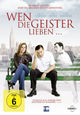 Wen die Geister lieben [Blu-ray Disc]