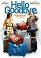 DVD Hello Goodbye - Entscheidung aus Liebe