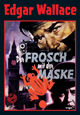 Edgar Wallace: Der Frosch mit der Maske