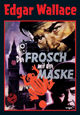 Edgar Wallace: Der Frosch mit der Maske