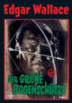 Edgar Wallace: Der grüne Bogenschütze Edgar Wallace: Der grüne Bogenschütze