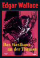 Edgar Wallace: Das Gasthaus an der Themse Edgar Wallace: Das Gasthaus an der Themse