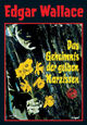 Edgar Wallace: Das Geheimnis der gelben Narzissen Edgar Wallace: Das Geheimnis der gelben Narzissen