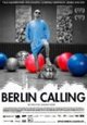 Berlin Calling Berlin Calling