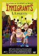 Immigrants - L.A. Dolce Vita Immigrants - L.A. Dolce Vita