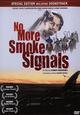 DVD No More Smoke Signals
