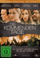 Die kommenden Tage